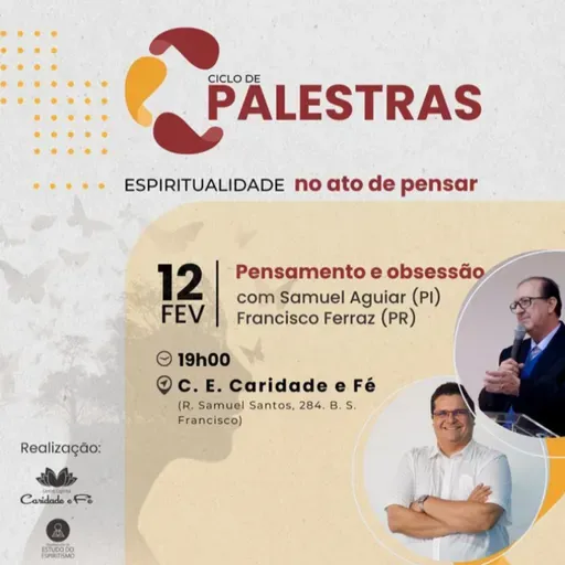 Ciclo de Palestra - Pensamento e obsessão (com Samuel Aguiar e Francisco Ferraz)