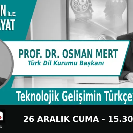 "Teknolojik Gelişimin Türkçeye Etkisi" | Bölüm565