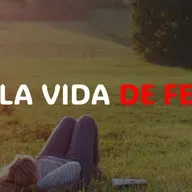 La Vida de FE