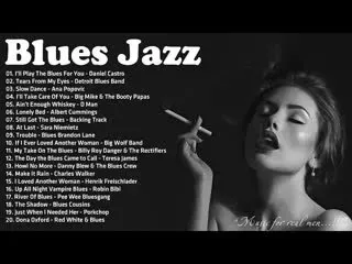 Best Album Of Jazz Blues Music -  A Four Hour Long Compilation - Night Relaxing Songs - Slow Rhythm