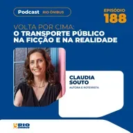 Volta Por Cima: o transporte público na ficção e na realidade