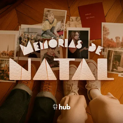 SÉRIE MEMÓRIAS DE NATAL - MENSAGEM 03: O AMOR QUE UNE TODAS AS MEMÓRIAS. - 21/12/2025