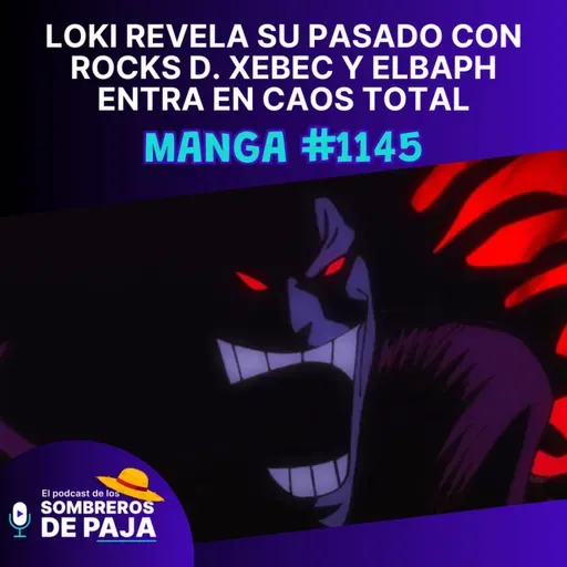 One Piece #1145 – Loki revela su pasado con Rocks D. Xebec y Elbaph entra en caos total