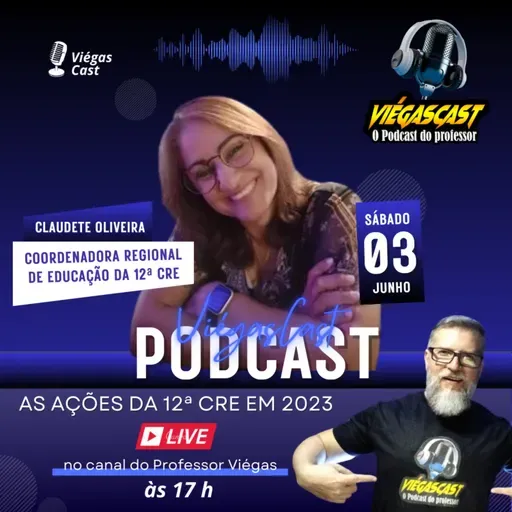 ViégasCast #46: As Ações da 12ª CRE em 2023