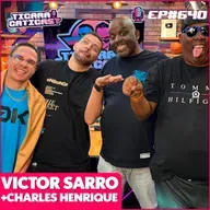 EP 640 - VICTOR SARRO E CHARLES HENRIQUE