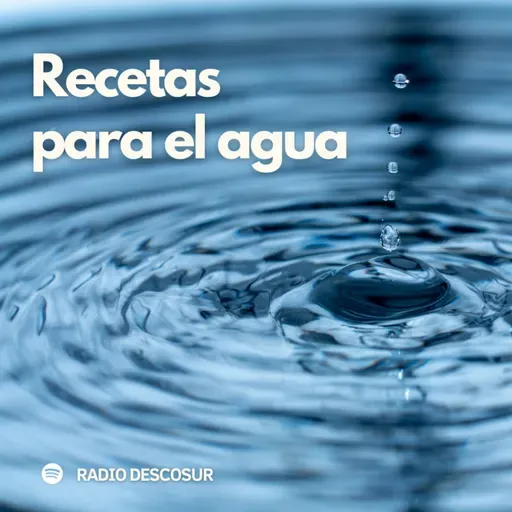 Recetas para el agua. Episodio1
