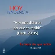 Es mejor dar que recibir ~ Devocional de Jóvenes ~ 18 de julio 2025