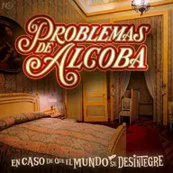 S27 Ep6072: Problemas de Alcoba