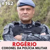 Rogério\ Conorel da PM # 162