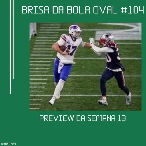 BBO #104 - Preview Semana 13 da NFL