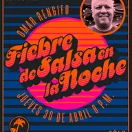 Fiebre de salsa - Omar Rengifo -30 de abril  de 2026