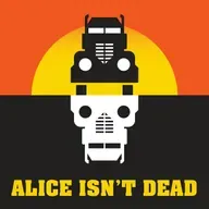 Alice Isn't Dead: Don't Tell Alice. Coming April 13