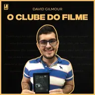 O Clube do Filme, David Gilmour (#60)