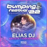 Sesión: Elias Dj @ Bumping Festival 2022 (5/12/2022)