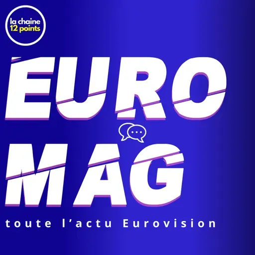 « Euromag : Toute l’actu Eurovision » du 21 décembre 2025 !