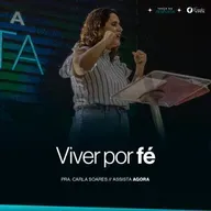 Viver por fé | Pra. Carla Soares