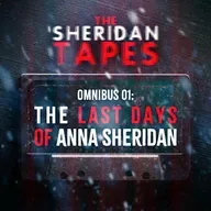 Omnibus 01: "The Last Days of Anna Sheridan"