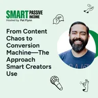 SPI 864: From Content Chaos to Conversion Machine—The Approach Smart Creators Use