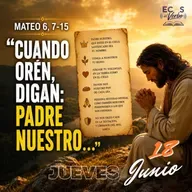 Jueves, 18 de junio 2026 || Mateo 6, 7-15