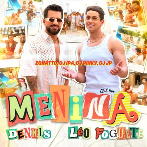 Dennis, Léo Foguete - Menina (Zonatto, DJ IPA, DJ PINKY, DJ JP) Instrumental por ''COPYRIGHT ''