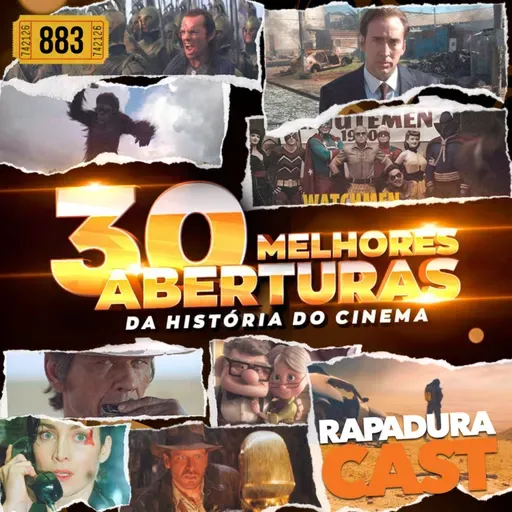 RapaduraCast 883 - Listão: 30 Melhores Aberturas de Filmes de Todos os Tempos