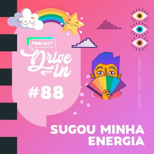 #088 - Sugou minha energia