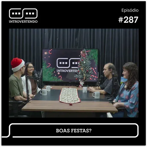 #287 - Boas Festas?