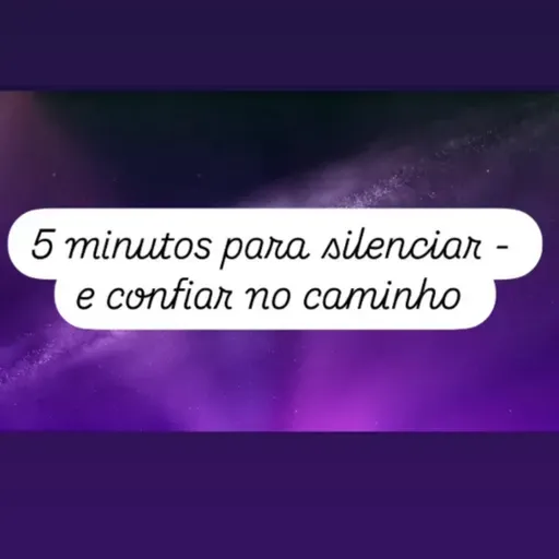 Meditacao guiada para silenciar a mente e confiar no caminho