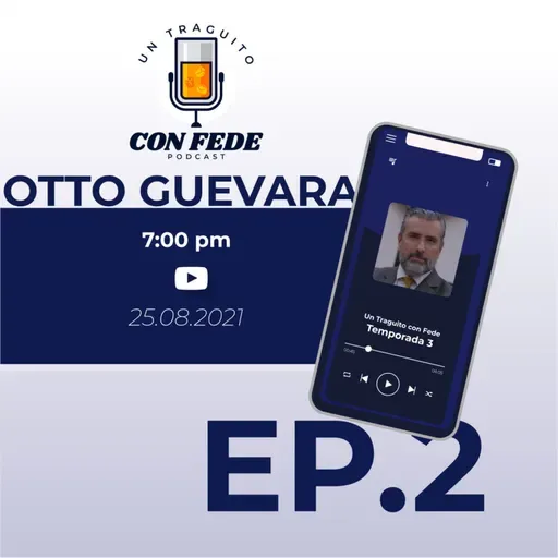 Un traguito con Fede - Otto Guevara
