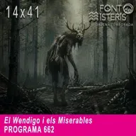 El Wendigo i els Miserables | Font de Misteris 14x41 (662)