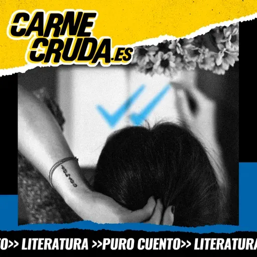 Por qué te vas: el ghosting en los libros (PURO CUENTO - CARNE CRUDA #1572)