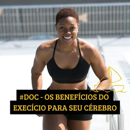 #DOC - OS BENEFÍCIOS DO EXECÍCIO PARA SEU CÉREBRO