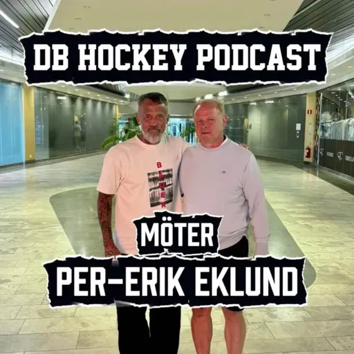 DB Hockey Podcast möter Per Erik Eklund