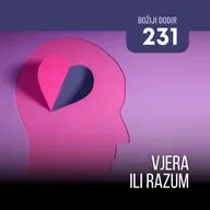 231 BD - Vjera ili razum
