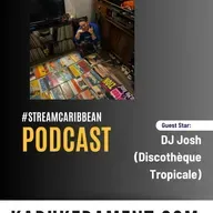 #streamcaribbean with DJ Josh (Discothèque Tropicale)