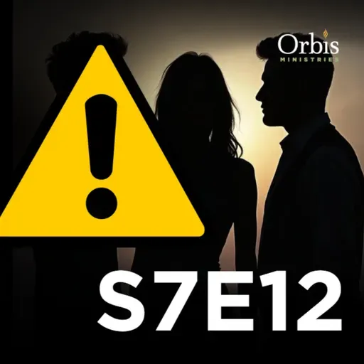 S7E12 - How to Identify False Teachers, False Prophets, and False Apostles