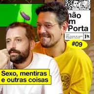 #09: SEXO, MENTIRAS E OUTRAS COISAS