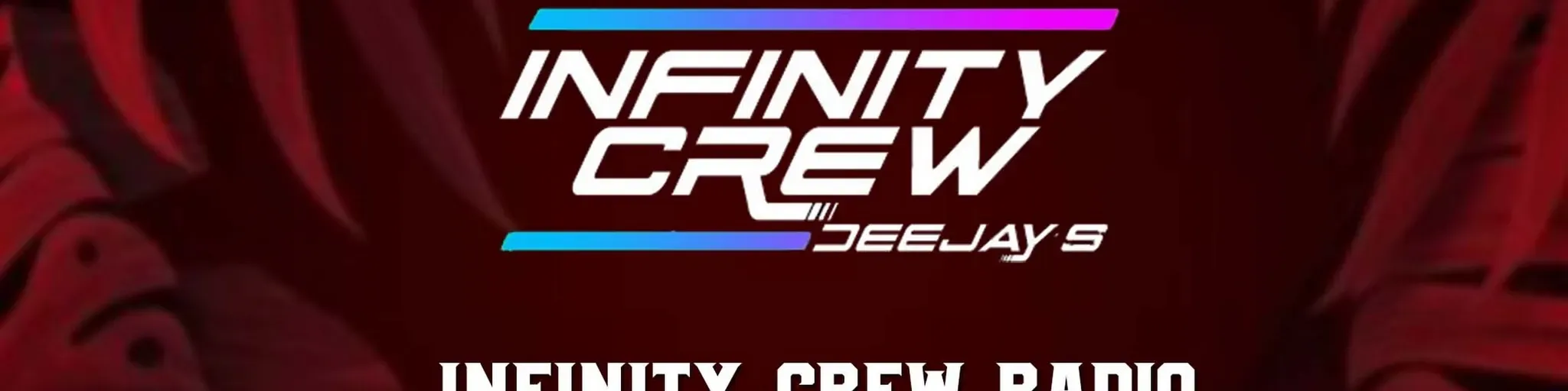 INFINITY CREW DJS RADIO
