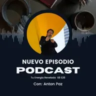 Tu Energía Revelada S8 E285