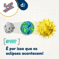 É Por Isso! #107 - É por isso que os eclipses acontecem! 🌓