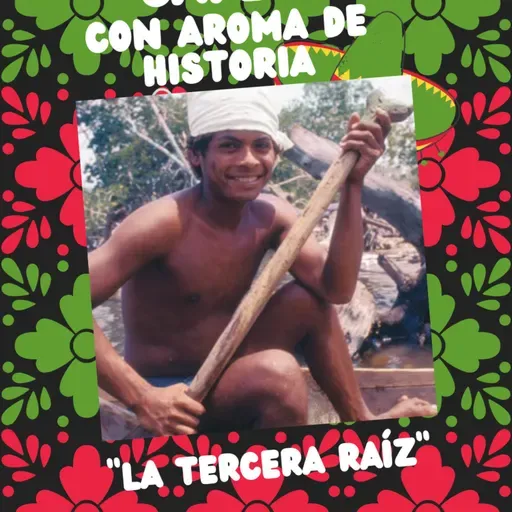 "La Tercera Raíz"