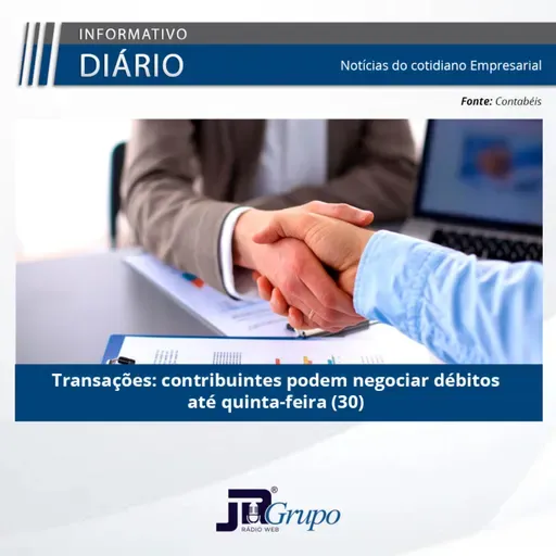 Transações: contribuintes podem negociar débitos até quinta-feira (30)