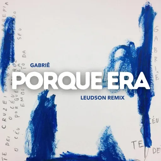 Gabriê - Porque Era (Leudson Remix)