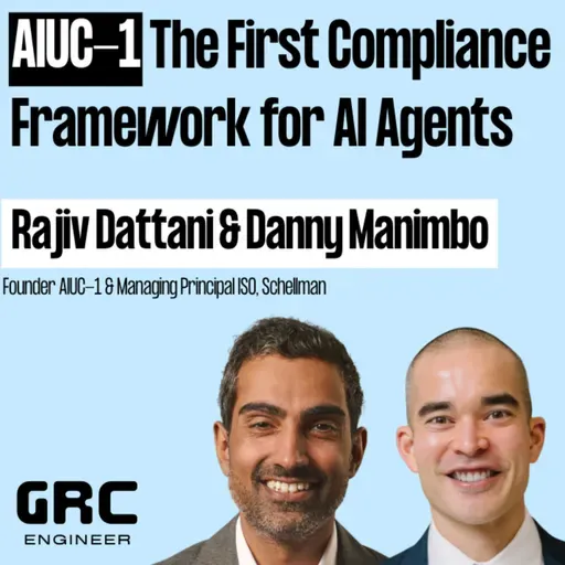 AIUC-1: The First Compliance Framework for AI Agents w/ Rajiv from AIUC and Danny from Schellman