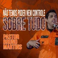 #126 - Não temos poder nem controle sobre tudo - 1 Crônicas 4:9-10