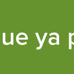 Lo que ya paso