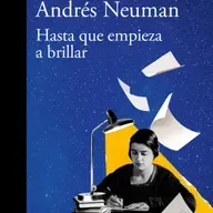 Andrés Neuman sobre "Hasta que empieza a brillar" y María Moliner