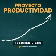 📖 Proyecto Productividad - Un Resumen de Libros para Emprendedores