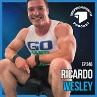 Emagrecimento e Ganho de Massa com Base na Ciência - #246 Dr. Ricardo Wesley