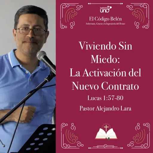 EL CÓDIGO BELÉN 5: “Viviendo Sin Miedo: La Activación del Nuevo Contrato“